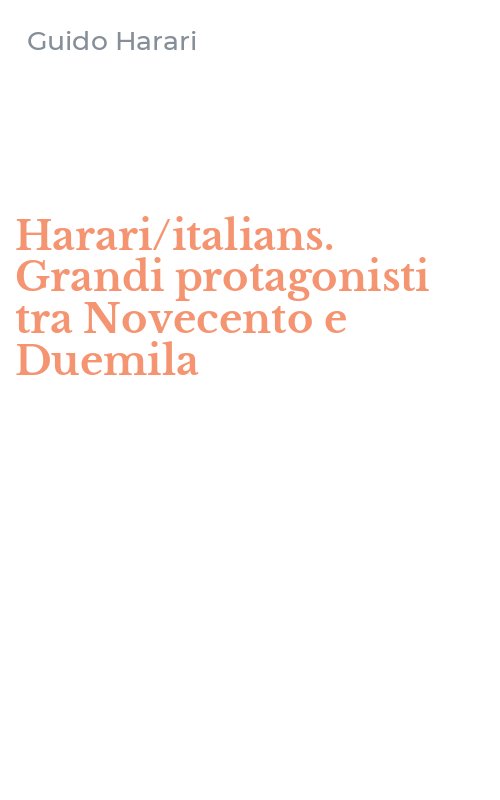 Harari/italians. Grandi protagonisti tra Novecento e Duemila