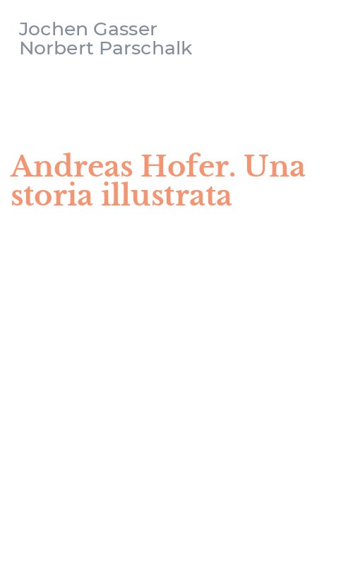 Andreas Hofer. Una storia illustrata