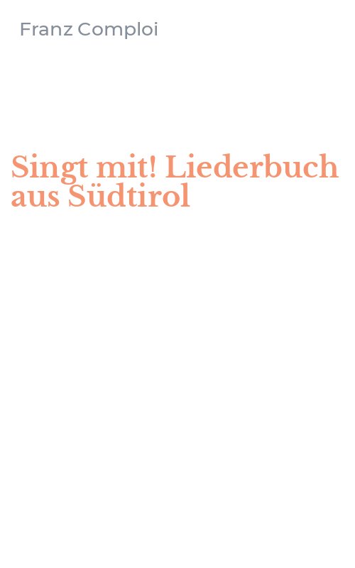 Singt mit! Liederbuch aus Südtirol