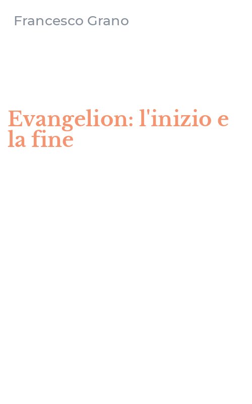 Evangelion: l'inizio e la fine