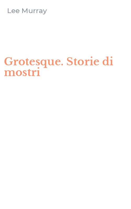 Grotesque. Storie di mostri