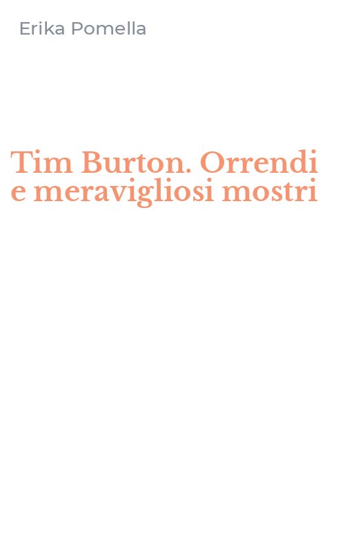 Tim Burton. Orrendi e meravigliosi mostri