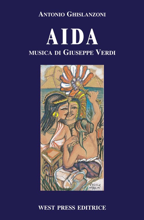 Aida. Melodramma in quattro atti