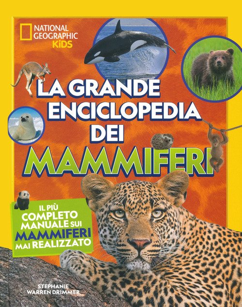 National Geographic Kids - Il grande libro degli animali dell