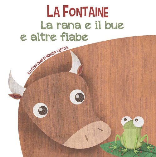 La rana e il bue e altre fiabe