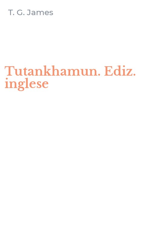 Tutankhamun. Ediz. inglese