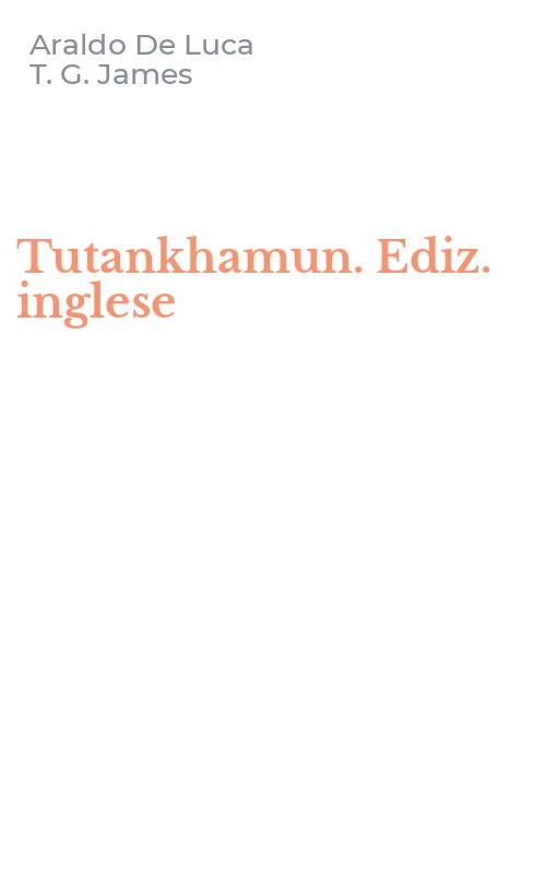 Tutankhamun. Ediz. inglese