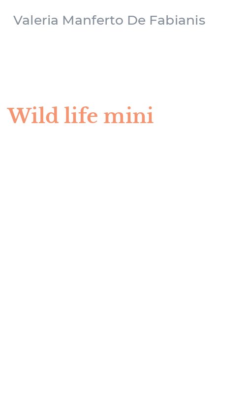 Wild life mini