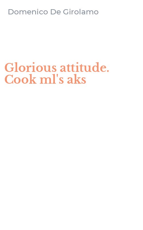 Glorious attitude. Cook ml's aks