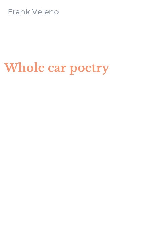 Whole car poetry