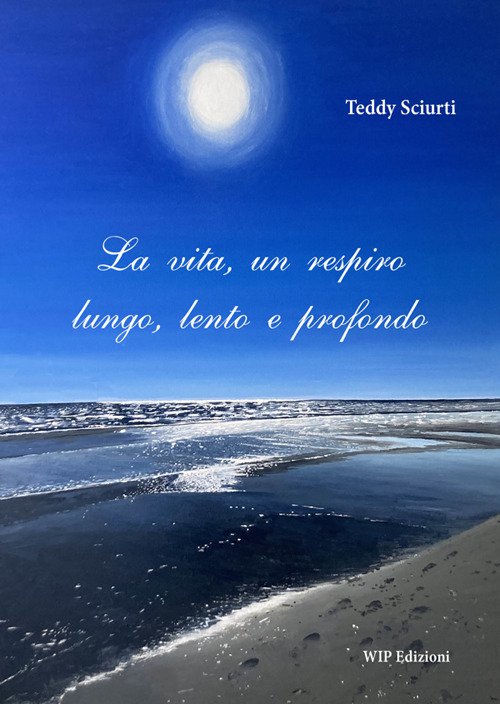 La vita, un respiro lungo, lento e profondo