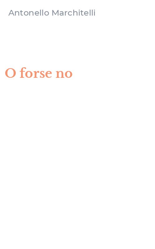 O forse no