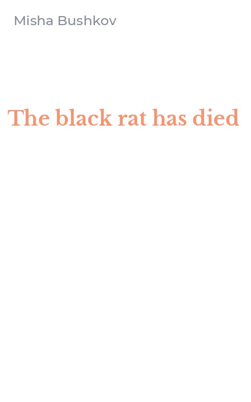 The black rat has died