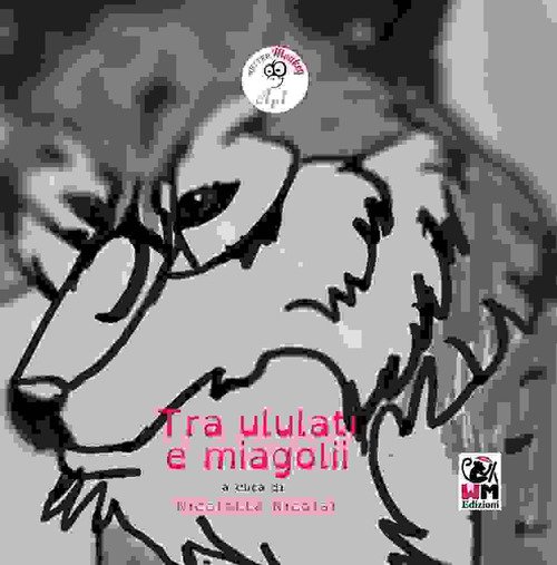 Tra ululati e miagolii