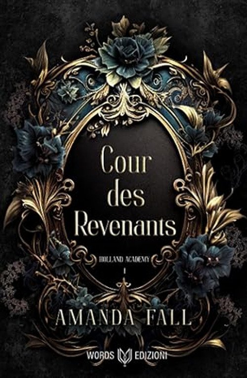 Cour des Revenants. Holland Academy