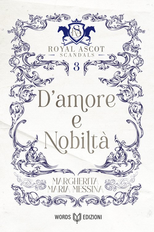 D'amore e nobiltà. Royal Ascot scandals