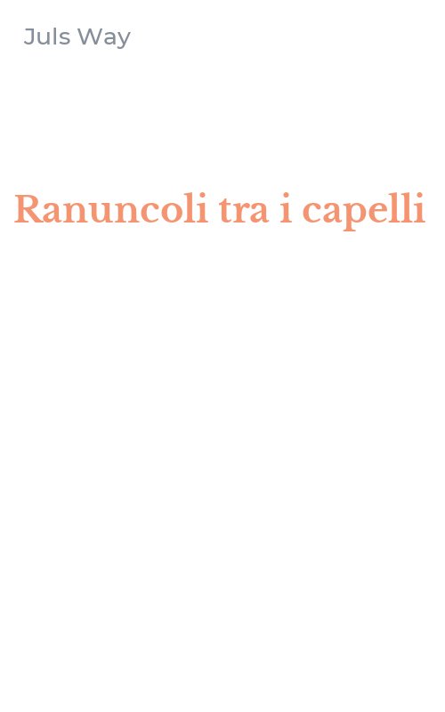 Ranuncoli tra i capelli