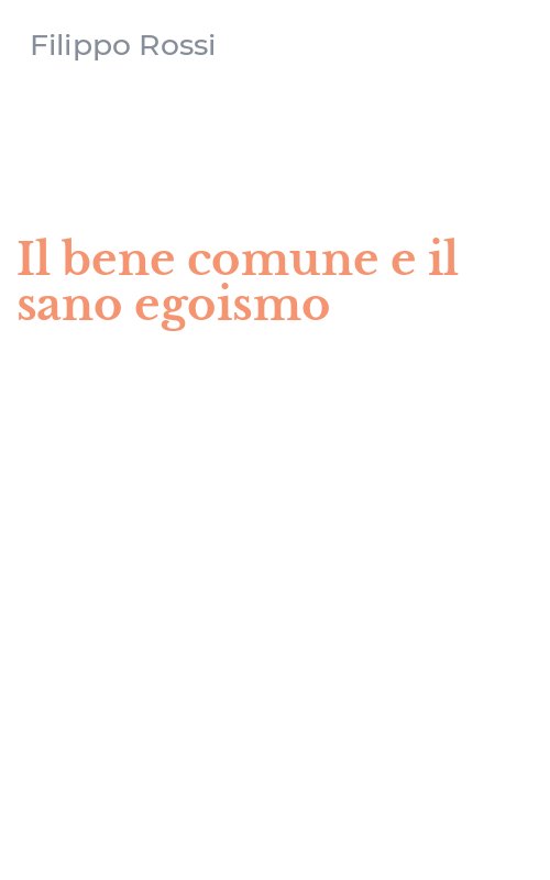 Il bene comune e il sano egoismo