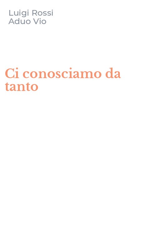Ci conosciamo da tanto