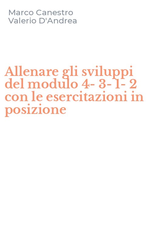 Allenare gli sviluppi del modulo 4-3-1-2 con le esercitazioni in posizione