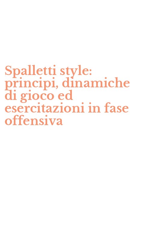 Spalletti style: principi, dinamiche di gioco ed esercitazioni in fase offensiva