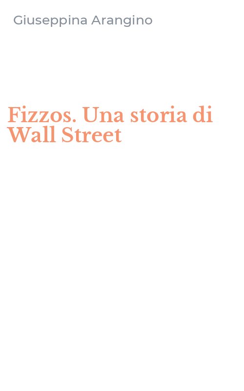Fizzos. Una storia di Wall Street