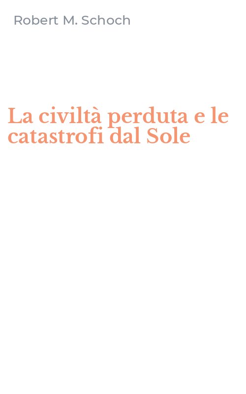 La civiltà perduta e le catastrofi dal Sole