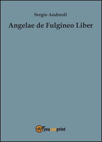 Angelae de Fulgineo Liber