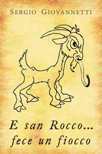 E san Rocco... fece un fiocco