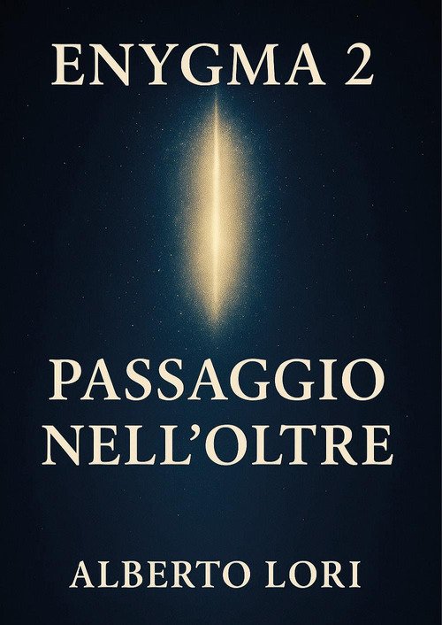 Enygma 2. Passaggio nell'oltre