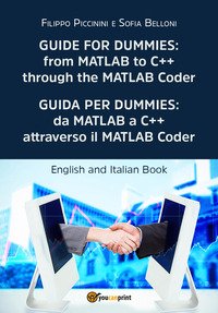 Guida per Dummies: da MATLAB a C++ attraverso il MATLAB Coder-Guide for Dummies: from MATLAB to C++ through the MATLAB Coder