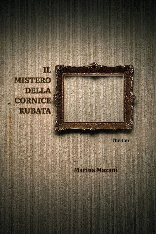 Il mistero della cornice rubata