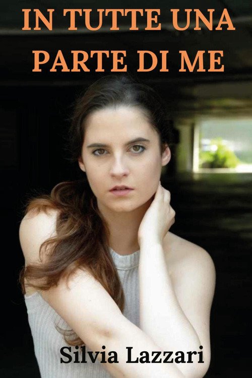In tutte una parte di me