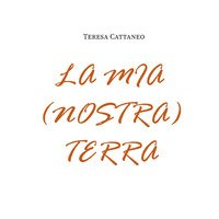 La mia (nostra) terra