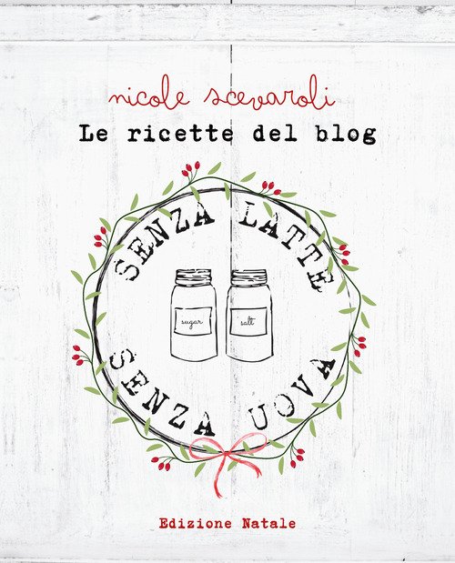 Le ricette del blog. Edizione Natale