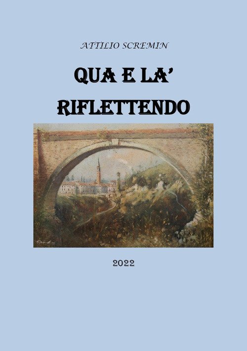 Qua e là, riflettendo