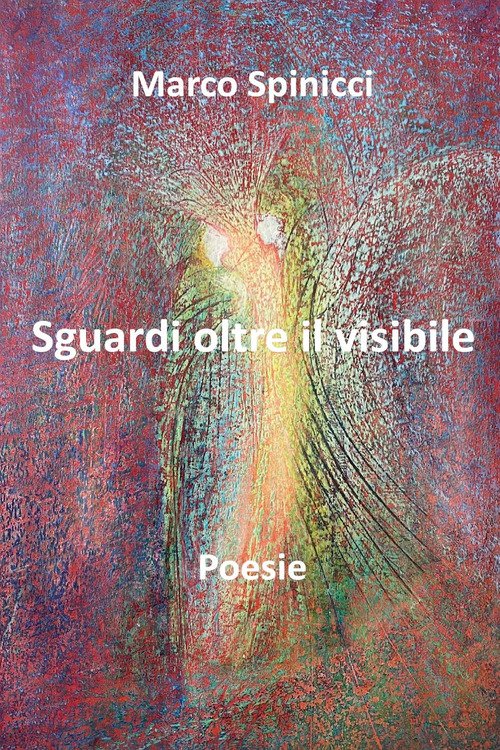 Sguardi oltre il visibile