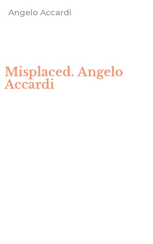 Misplaced. Angelo Accardi