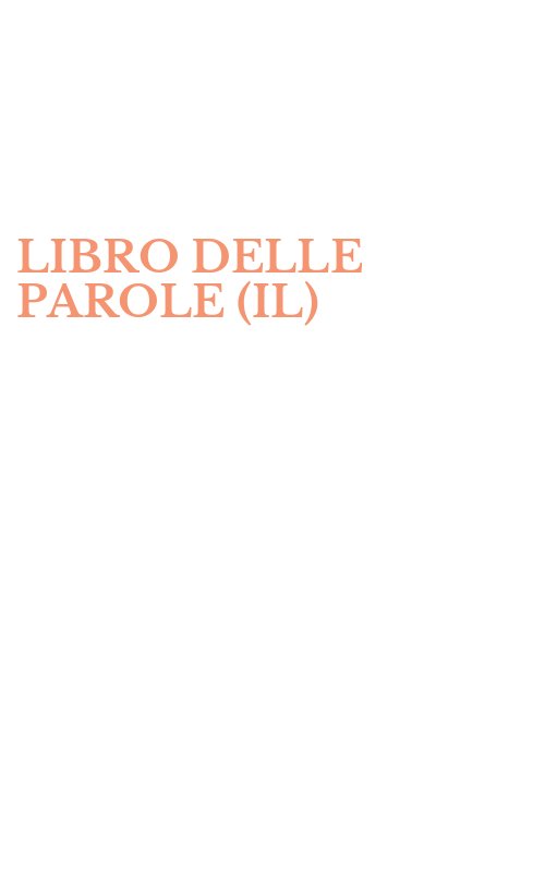 LIBRO DELLE PAROLE (IL)