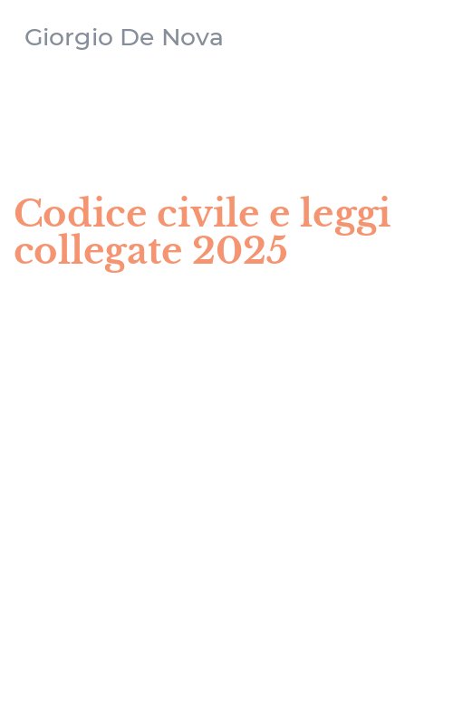Codice civile e leggi collegate 2025
