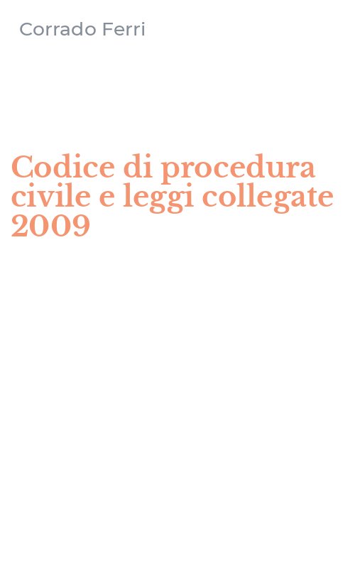 Codice di procedura civile e leggi collegate 2009