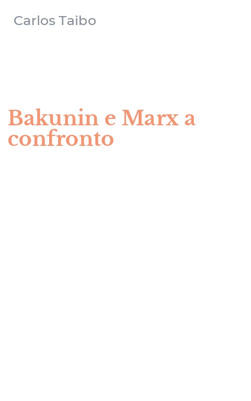 Bakunin e Marx a confronto