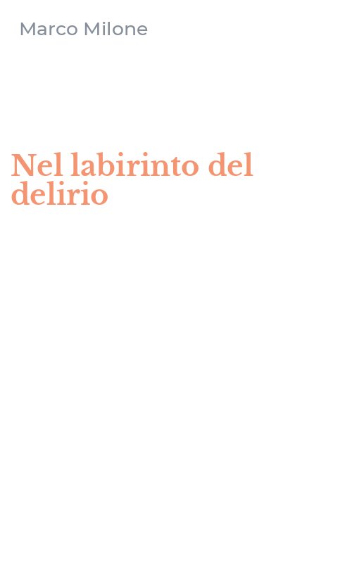 Nel labirinto del delirio