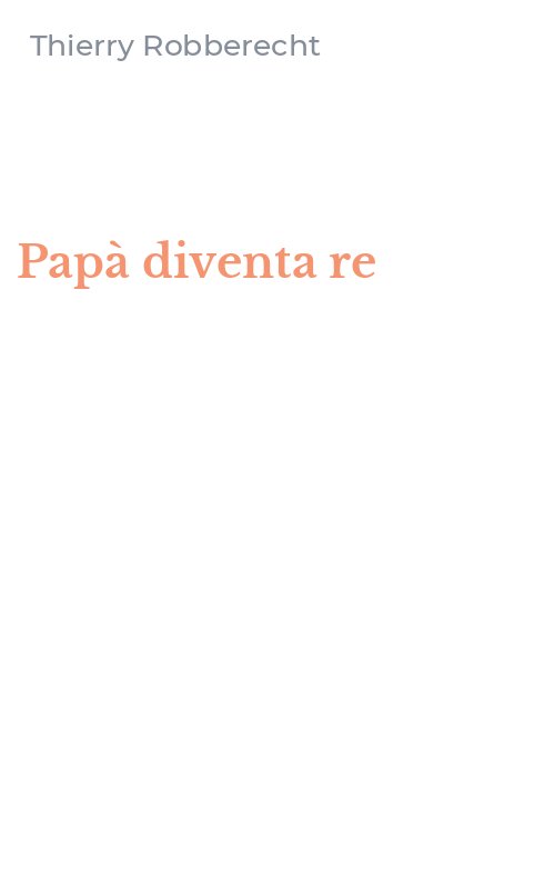Papà diventa re