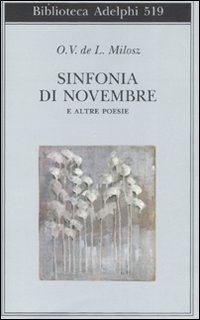 Sinfonia di Novembre e altre poesie. Testo francese a fronte
