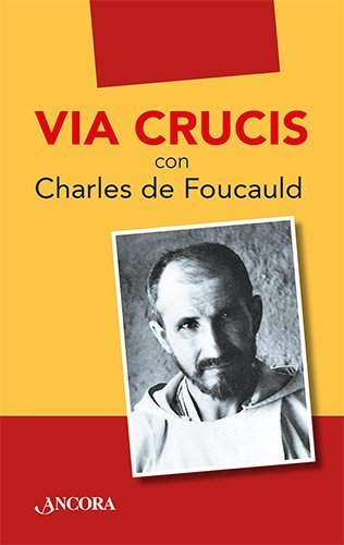 Via Crucis con Charles de Foucauld