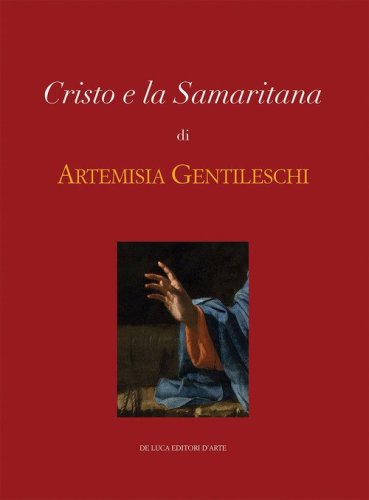 Cristo e la Samaritana di Artemisia Gentileschi