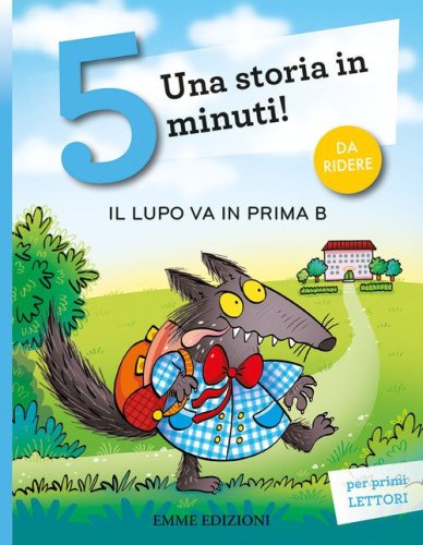 Il lupo va in prima B. Stampatello maiuscolo