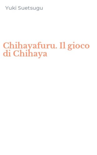 Chihayafuru. Il gioco di Chihaya