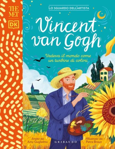 Vincent Van Gogh. Vedeva il mondo come un turbine di colori. The MET. Lo sguardo dell'artista